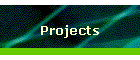 Projects