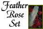 Feather Rose Set