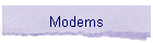 Modems