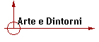 Arte e Dintorni