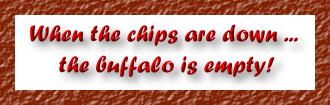 buffalochips.jpg (11540 bytes)