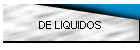 DE LIQUIDOS