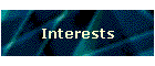 Interests