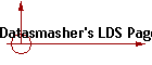 Datasmasher's LDS Page