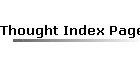 Thought Index Page