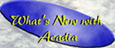 What's New with Acadia