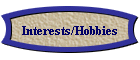 Interests/Hobbies