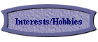 Interests/Hobbies