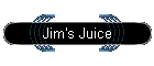 Jim's Juice