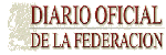 Diario Oficial de la Federacin