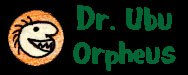 Dr. Ubu Orpheus