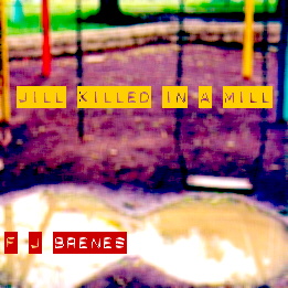 jill killed in a mill-conceptual cover