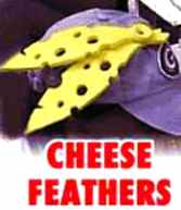 cheese feather