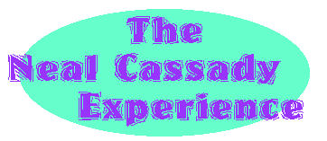 The Neal Cassady Experience