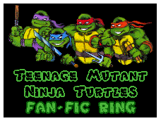 The TMNT Fan-Fic Ring Home
Page