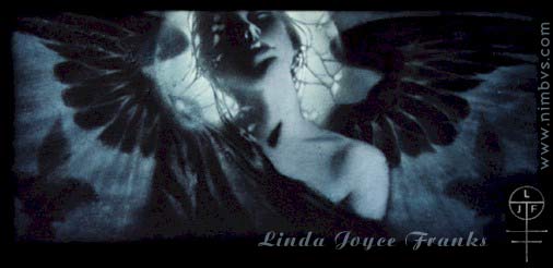 L'Angelique de la Mort
 1999 Linda Joyce Franks