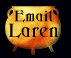 Email Laren!