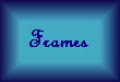 Frames