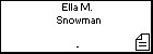 Ella M.  Snowman