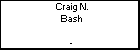 Craig N. Bash