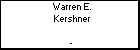 Warren E. Kershner