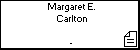 Margaret E. Carlton