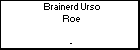 Brainerd Urso Roe