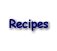 Recipes