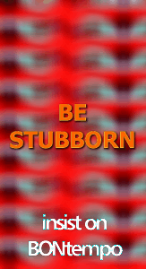 stubborn