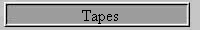 Tapes