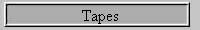 Tapes