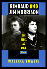 Rimbaud and Jim Morrison: The Rebel As Poet