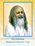 His Holiness, Maharishi
Mahesh Yogi, Founder of the Transcendental Meditation Program