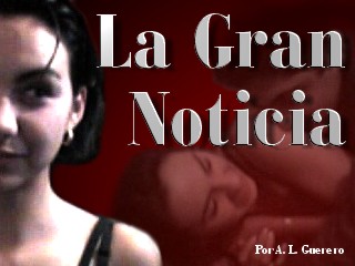 "La Gran Noticia"