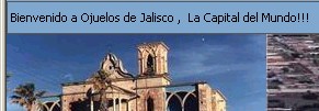 Bienvenido a Ojuelos de Jalisco