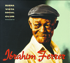 Ibrahim Ferrer - Buena Vista Social Club Presents...