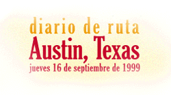 Diario de ruta -  Austin Texas - 16 de septiembre de 1999