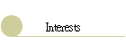 Interests