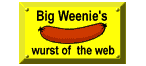 We Won the BigWeenie's Wurst of the Web Award!