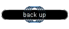 back up