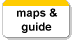 maps & 
 guide