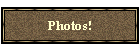 Photos!