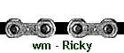 wm - Ricky