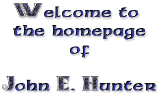 Welcome to the Homepage of John E. Hunter