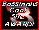 Bossman's Cool Site Award