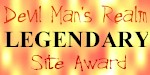 Devil Man's Realm-LEGENDARY Site Award