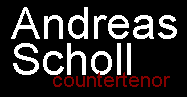 Andreas Scholl: Countertenor