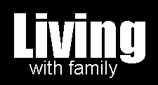 Living with Family