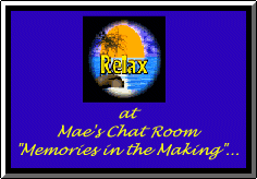 Memories in the Making...  Mae's New Chat Room...