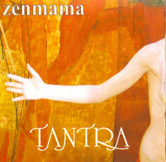 Zenmama - Tantra